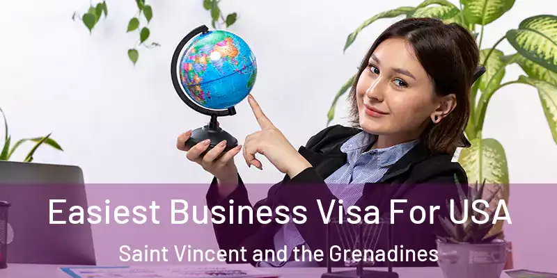  Easiest Business Visa For USA Saint Vincent and the Grenadines