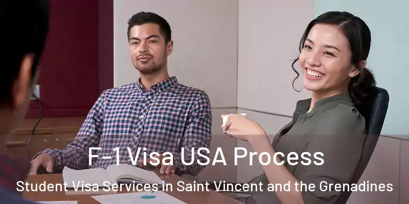  F-1 Visa USA Process Student Visa Services in Saint Vincent and the Grenadines