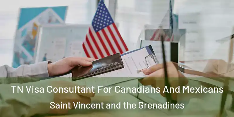  TN Visa Consultant For Canadians And Mexicans Saint Vincent and the Grenadines