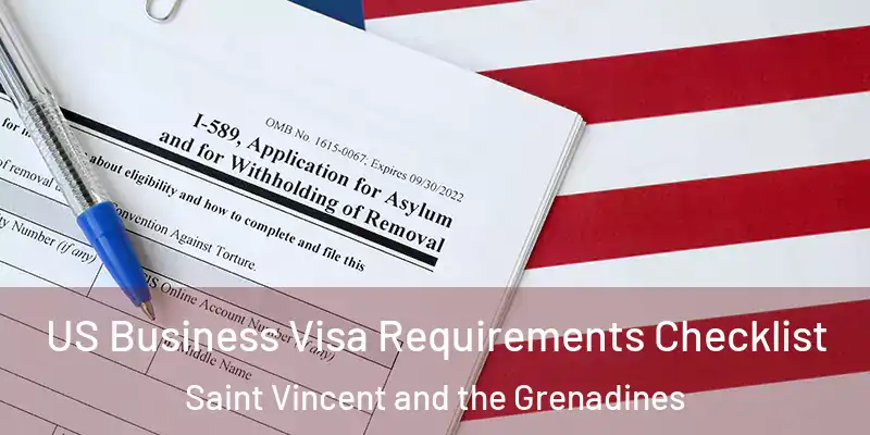  US Business Visa Requirements Checklist Saint Vincent and the Grenadines