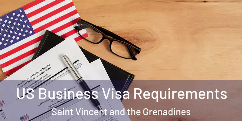  US Business Visa Requirements Saint Vincent and the Grenadines