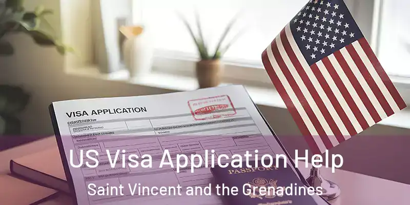  US Visa Application Help Saint Vincent and the Grenadines