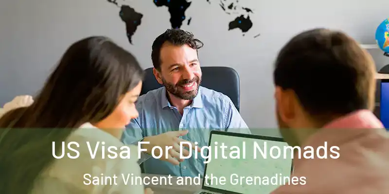  US Visa For Digital Nomads Saint Vincent and the Grenadines