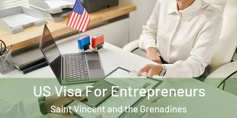  US Visa For Entrepreneurs Saint Vincent and the Grenadines