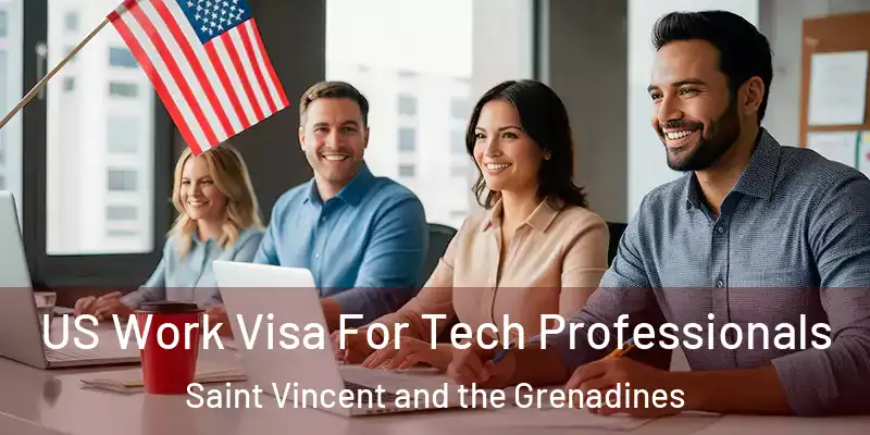  US Work Visa For Tech Professionals Saint Vincent and the Grenadines