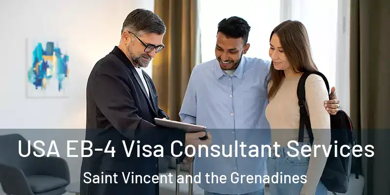  USA EB-4 Visa Consultant Services Saint Vincent and the Grenadines